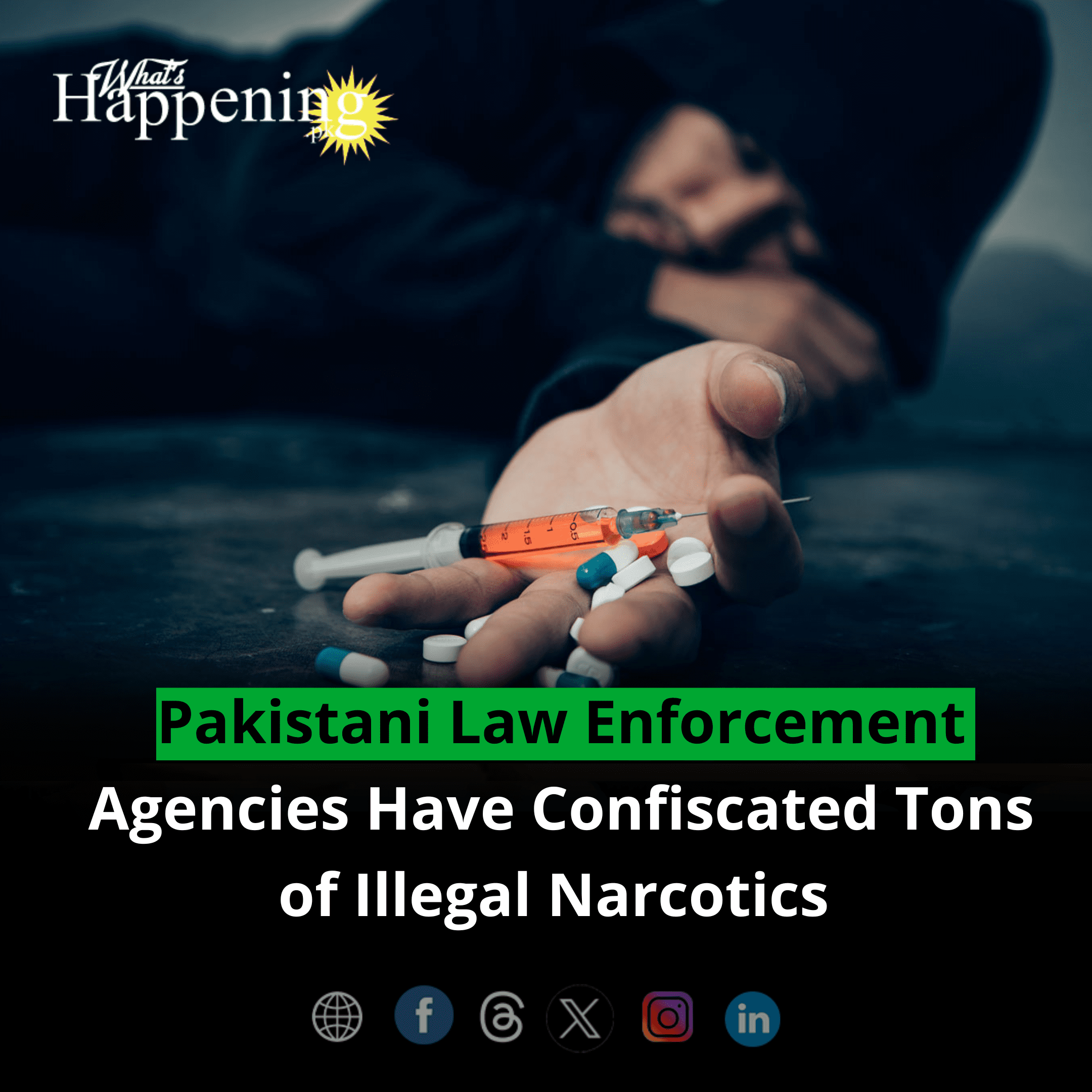 Pakistani Law Enforcement Agencies Have Confiscated Tons of Illegal Narcotics