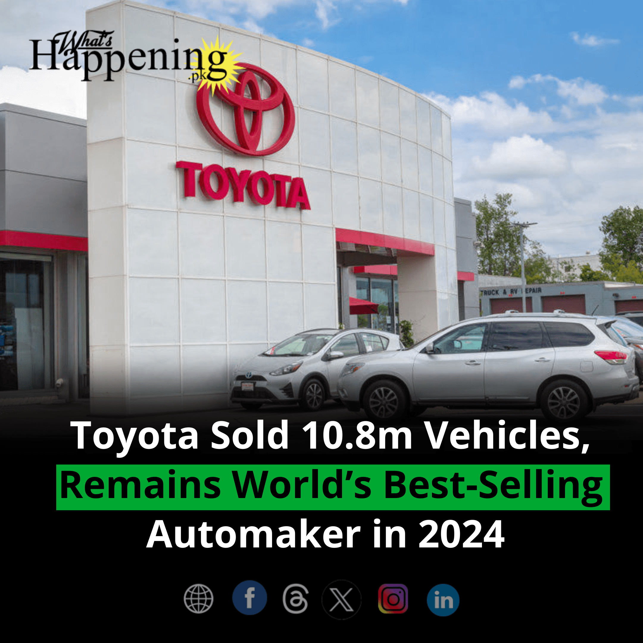Toyota Sold 10.8m Vehicles, Remains World’s Best-Selling Automaker in 2024