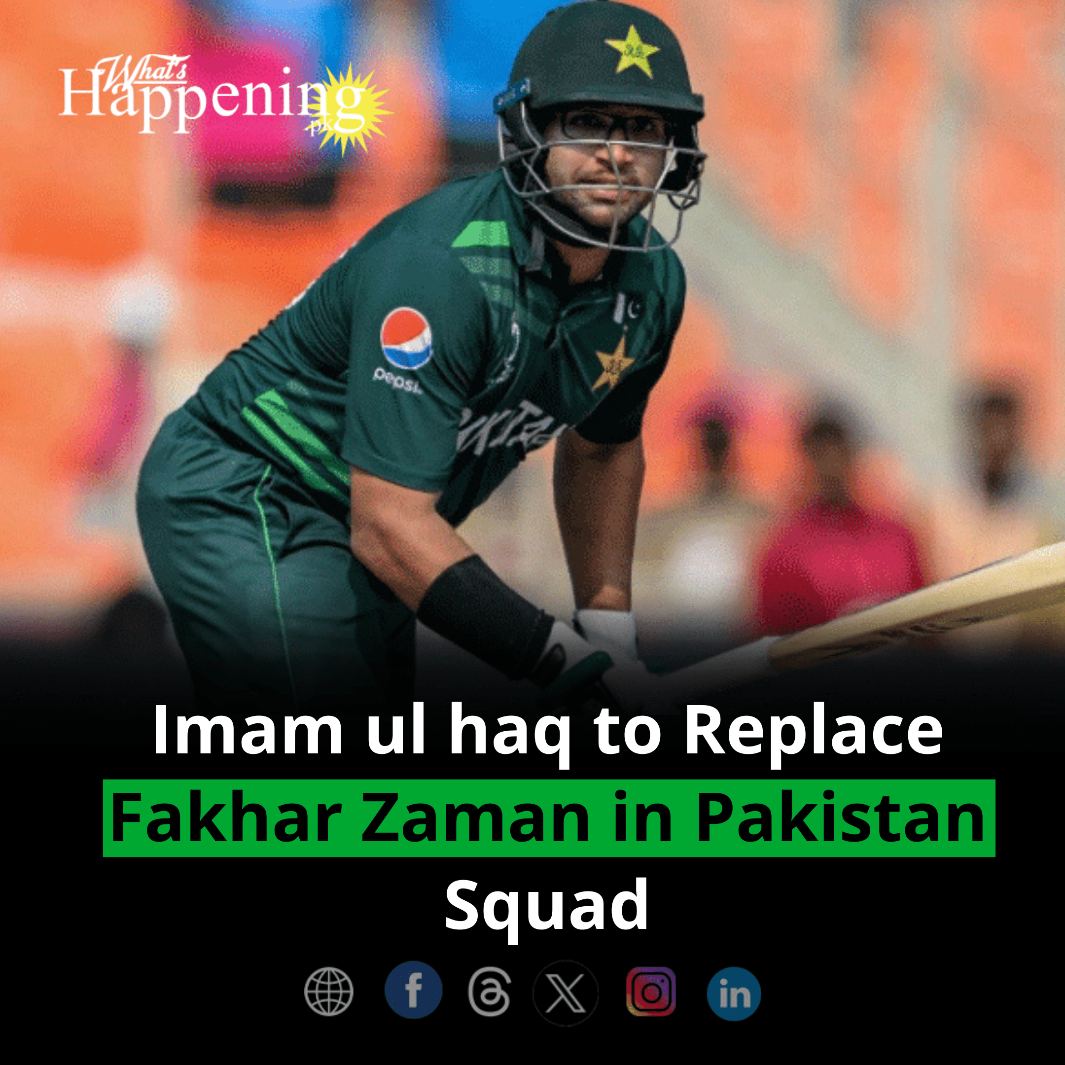 Imam ul haq to Replace Fakhar Zaman in Pakistan Squad