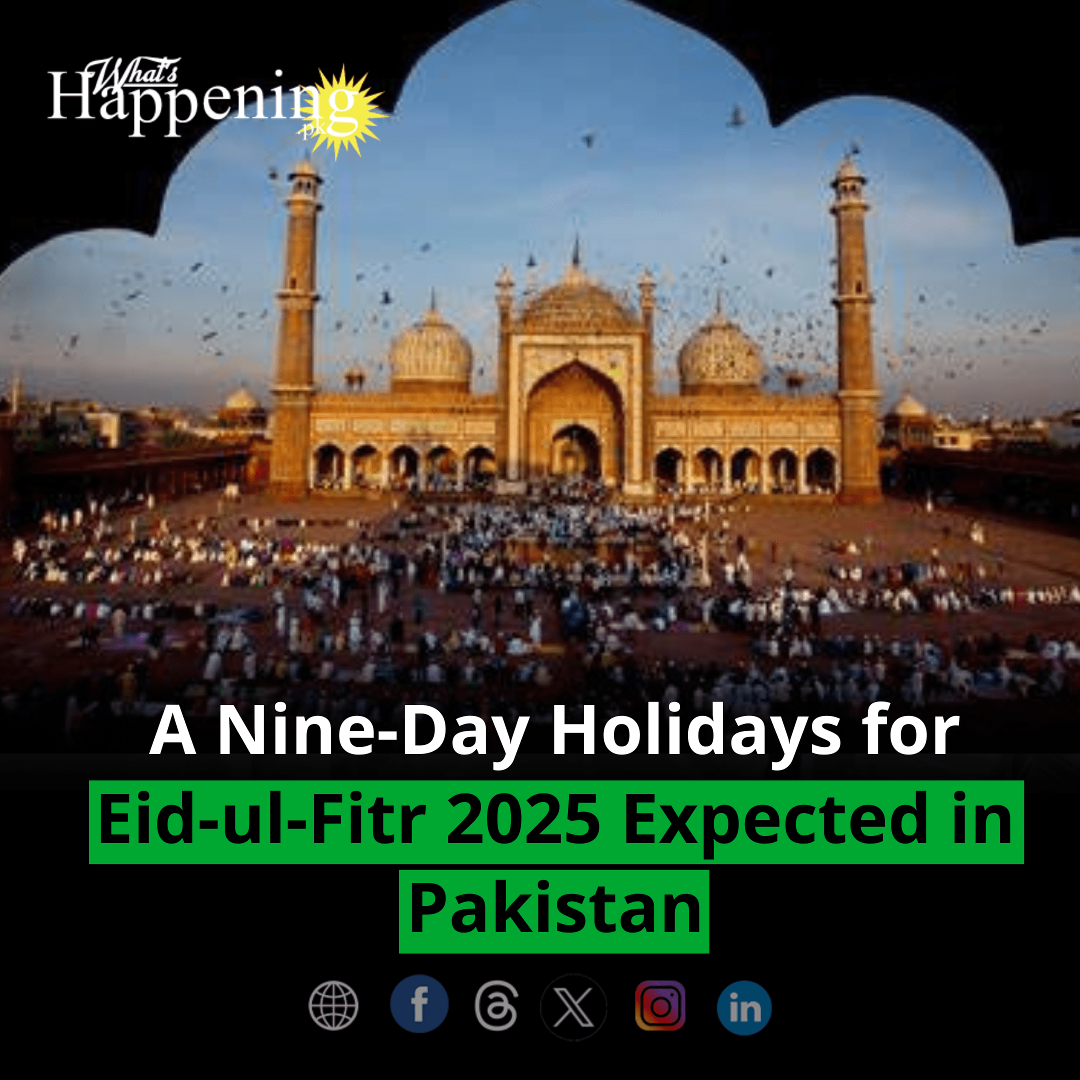 A Nine-Day Holidays for Eid-ul-Fitr 2025 Expected in Pakistan